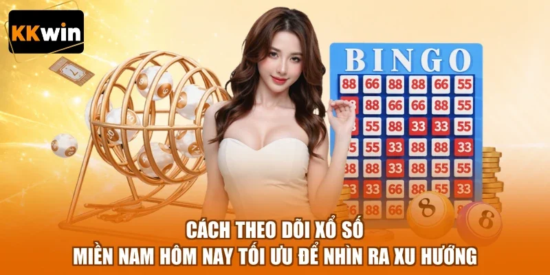 cach theo doi xo so mien nam hom nay toi uu de nhin ra xu huong Cách theo dõi xổ số miền Nam hôm nay tối ưu để nhìn ra xu hướng