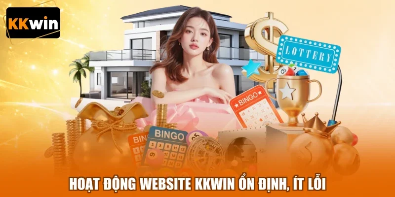 hoat dong website kkwin on dinh it loi Hoạt động website KKWIN ổn định, ít lỗi