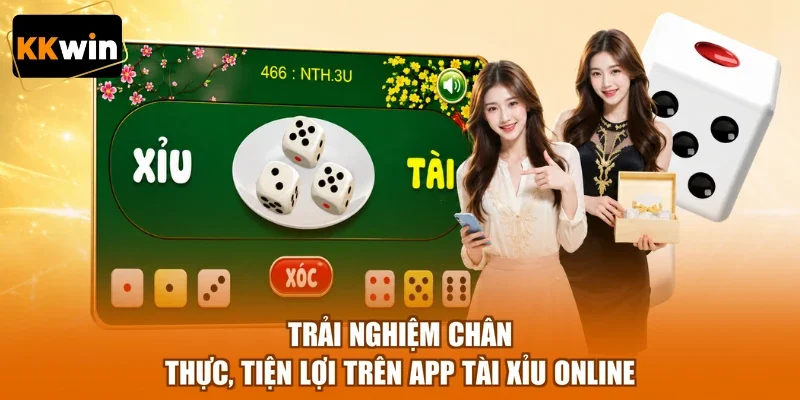 trai nghiem chan thuc tien loi tren app tai xiu online Trải nghiệm chân thực, tiện lợi trên app tài xỉu online